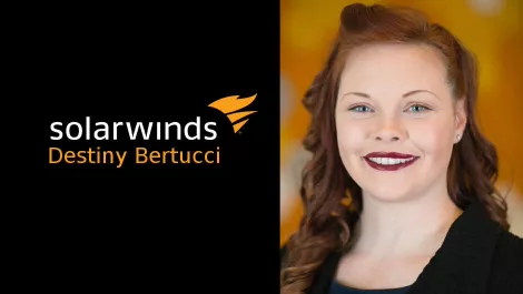 Interview: A chat with SolarWinds' Destiny Bertucci and how she discovered IT security